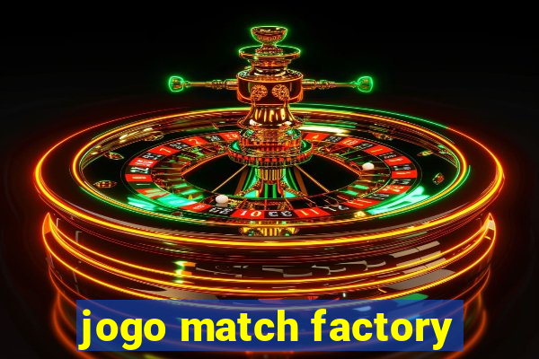 jogo match factory